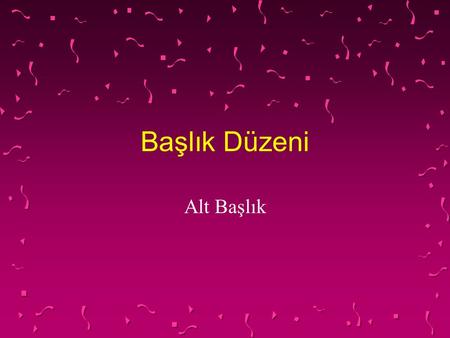 Başlık Düzeni Alt Başlık. Listeli Başlık ve İçerik Düzeni Birinci madde işaretinizi buraya ekleyin İkinci madde işaretinizi buraya ekleyin Üçüncü madde.