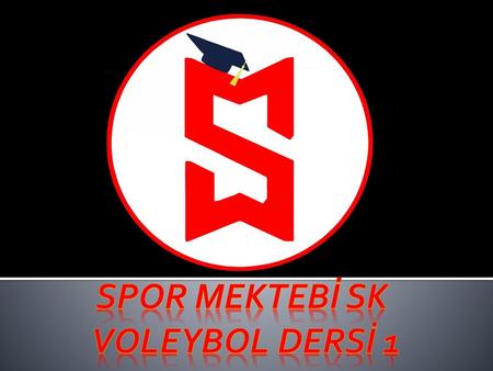Spor Mektebi SK Voleybol Dersi 1.