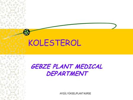 GEBZE PLANT MEDICAL DEPARTMENT