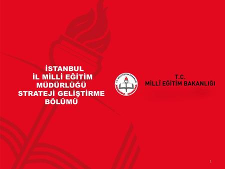 İSTANBUL İL MİLLİ EĞİTİM MÜDÜRLÜĞÜ STRATEJİ GELİŞTİRME BÖLÜMÜ