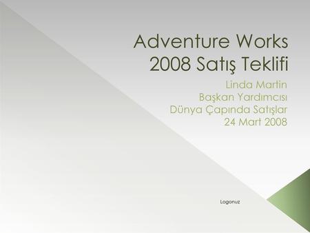 Adventure Works 2008 Satış Teklifi