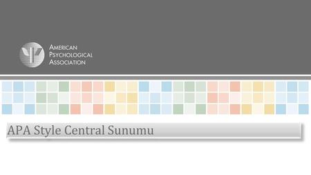 APA Style Central   Sunumu