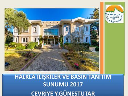 HALKLA İLİŞKİLER VE BASIN TANITIM SUNUMU 2017