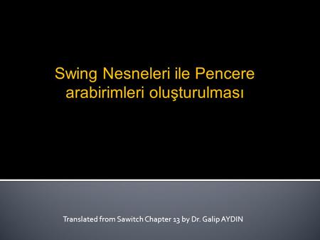 Translated from Sawitch Chapter 13 by Dr. Galip AYDIN