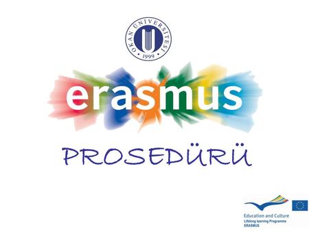 PROSEDÜRÜ. Yeterli Erasmus puanını aldım!... Şimdi ne olacak?... 1.Önce bölüm koordinatörü ile görüşülecek, gitmek istediğiniz programı ve süreyi görüşerek.