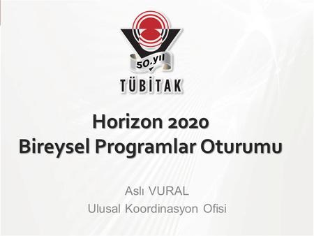 Horizon 2020 Bireysel Programlar Oturumu