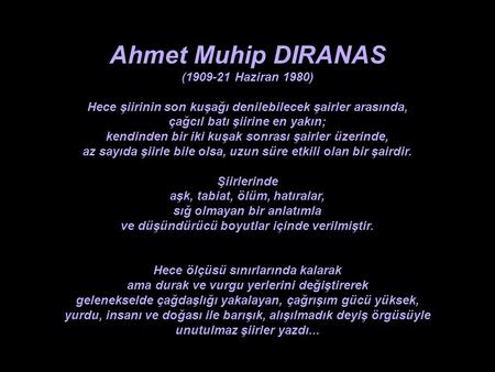 Ahmet Muhip DIRANAS ( Haziran 1980)