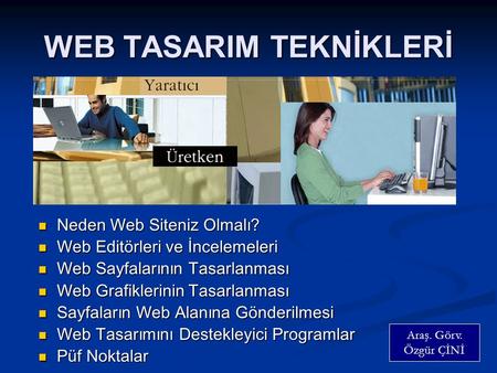 WEB TASARIM TEKNİKLERİ