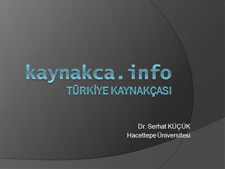 kaynakca.info TÜRKİYE KAYNAKÇASI