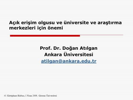 Prof. Dr. Doğan Atılgan Ankara Üniversitesi