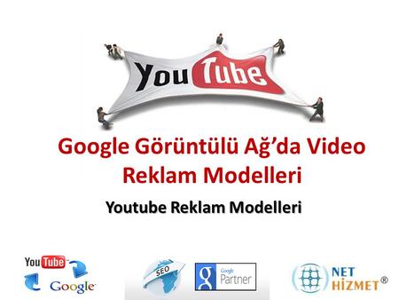Google Görüntülü Ağ’da Video Reklam Modelleri