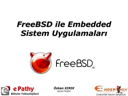 FreeBSD ile Embedded Sistem Uygulamaları