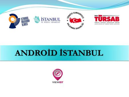 ANDROİD İSTANBUL.