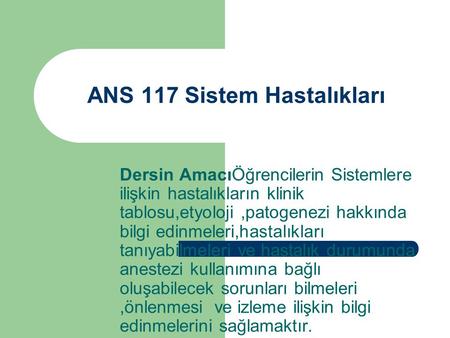ANS 117 Sistem Hastalıkları