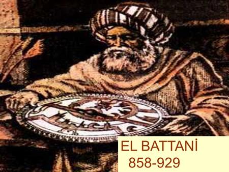 EL BATTANİ 858-929.
