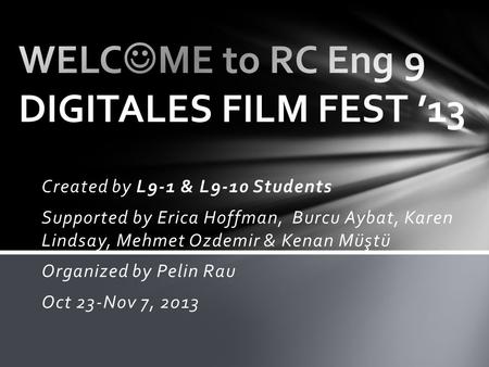 WELCME to RC Eng 9 DIGITALES FILM FEST ’13