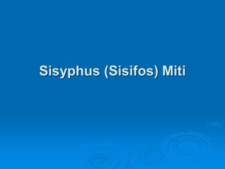 Sisyphus (Sisifos) Miti