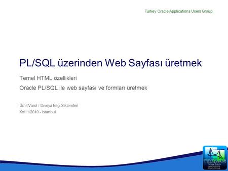 PL/SQL üzerinden Web Sayfası üretmek