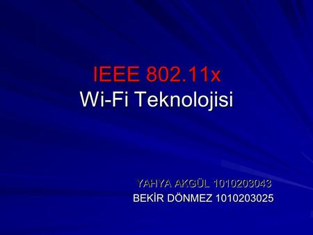 IEEE x Wi-Fi Teknolojisi