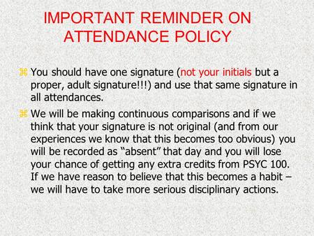 IMPORTANT REMINDER ON ATTENDANCE POLICY