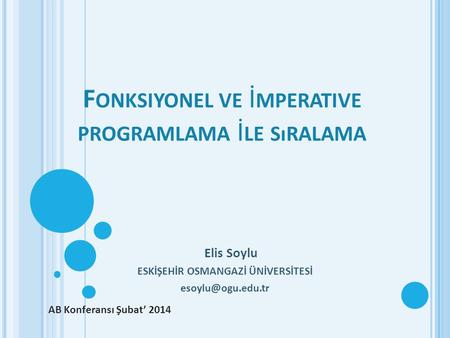 Fonksiyonel ve İmperative programlama İle sıralama