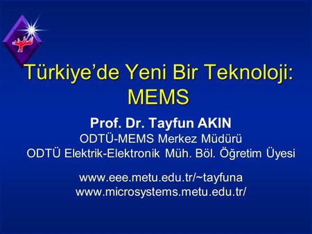 Türkiye’de Yeni Bir Teknoloji: MEMS