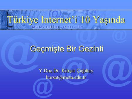 Türkiye Internet’i 10 Yaşında