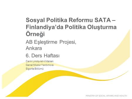 Sosyal Politika Reformu SATA – Finlandiya’da Politika Oluşturma Örneği