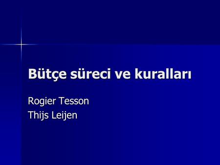 Bütçe süreci ve kuralları Rogier Tesson Thijs Leijen.