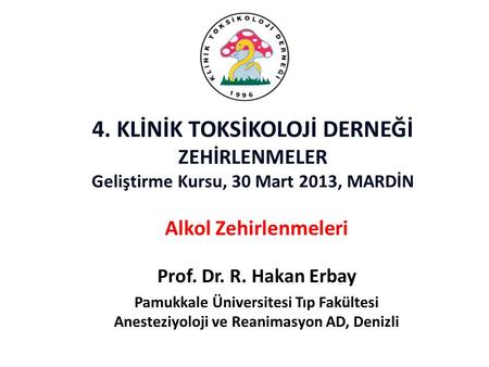 Alkol Zehirlenmeleri Prof. Dr. R. Hakan Erbay