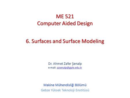 6. Surfaces and Surface Modeling