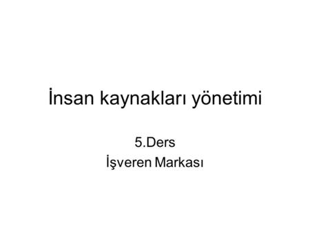 İnsan kaynakları yönetimi