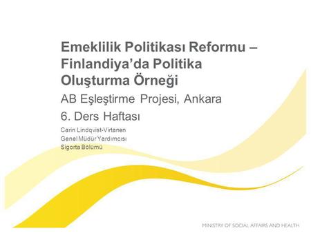 Emeklilik Politikası Reformu – Finlandiya’da Politika Oluşturma Örneği