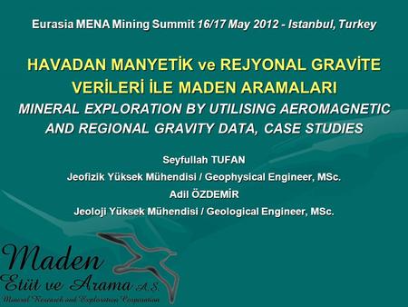 Eurasia MENA Mining Summit 16/17 May Istanbul, Turkey