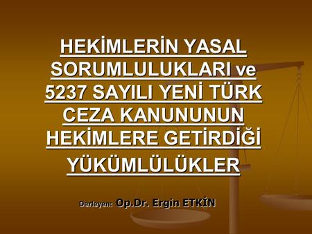 Derleyen: Op.Dr. Ergin ETKİN