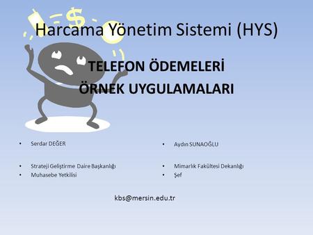 Harcama Yönetim Sistemi (HYS)