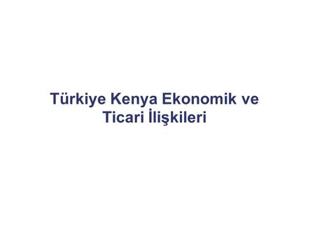 Türkiye Kenya Ekonomik ve