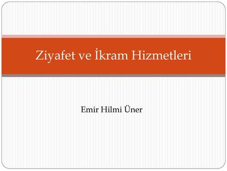 Ziyafet ve İkram Hizmetleri