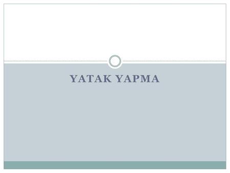 YATAK YAPMA.