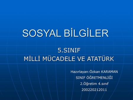 5.SINIF MİLLİ MÜCADELE VE ATATÜRK