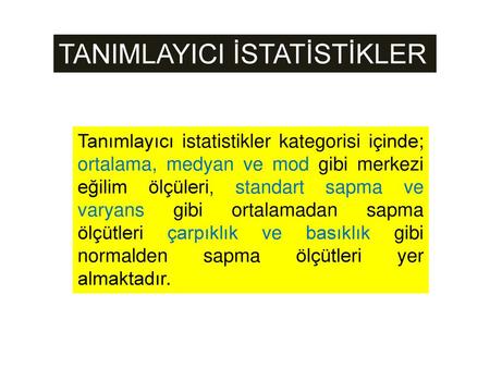 TANIMLAYICI İSTATİSTİKLER