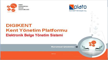 DIGIKENT Kent Yönetim Platformu Elektronik Belge Yönetimi