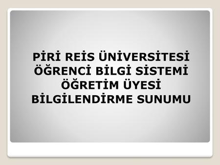 ÖĞRENCİ İŞLERİ SİSTEMİNE GİRİŞ