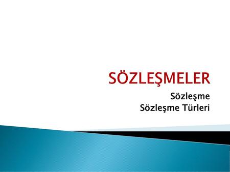 Sözleşme Sözleşme Türleri