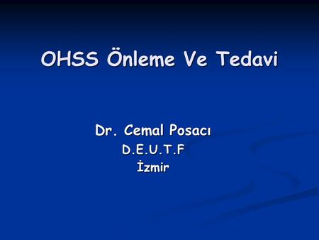 Dr. Cemal Posacı D.E.U.T.F İzmir