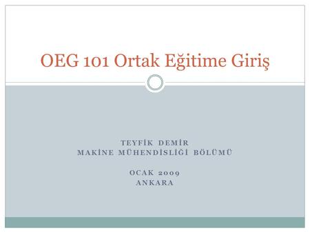 OEG 101 Ortak Eğitime Giriş