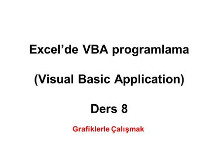 Excel’de VBA programlama (Visual Basic Application) Ders 8