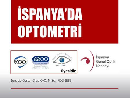 OPTOMETRY IN SPAIN: AN UNSTOPPABLE EVOLUTION