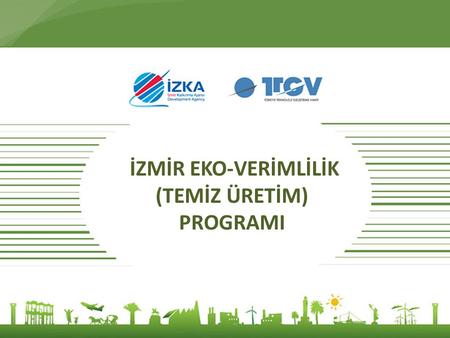 İZMİR EKO-VERİMLİLİK (TEMİZ ÜRETİM) PROGRAMI