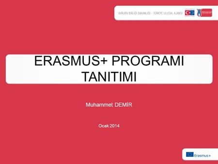 ERASMUS+ PROGRAMI TANITIMI